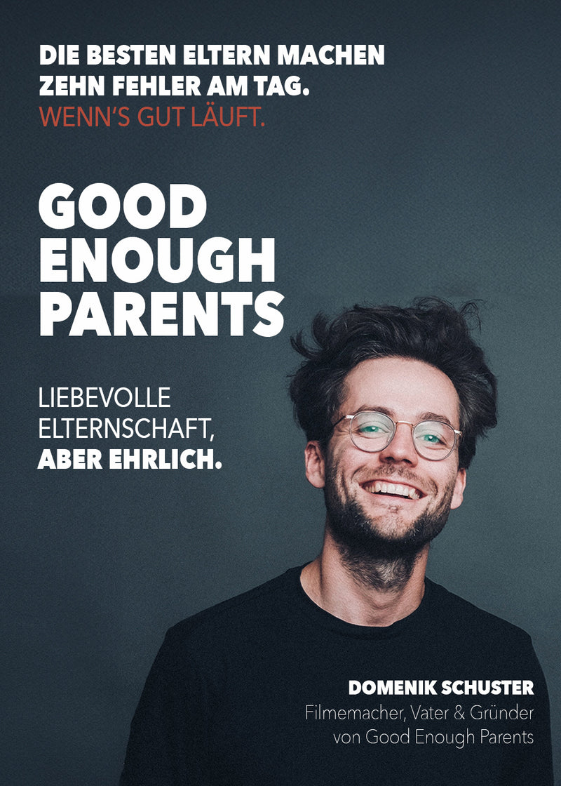 GOOD ENOUGH PARENTS